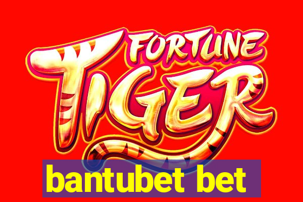 bantubet bet